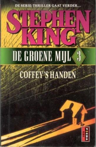 King, S. - De groene mijl / 3 Coffey's handen / druk 1