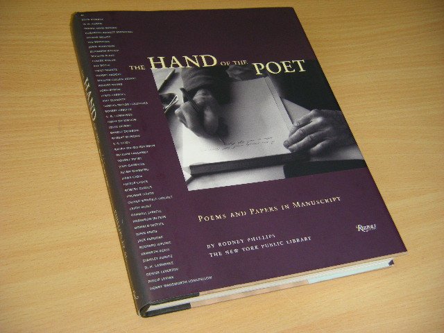 Berg Collection; Rodney Phillips; Dana Gioia; New York Public Library; Susan Benesch; Kenneth C. Benson; Barbara Bergeron - The Hand of the Poet Poems and Papers in Manuscript : the New York Public Library Henry W. and Albert A. Berg Collection of English and American Literature