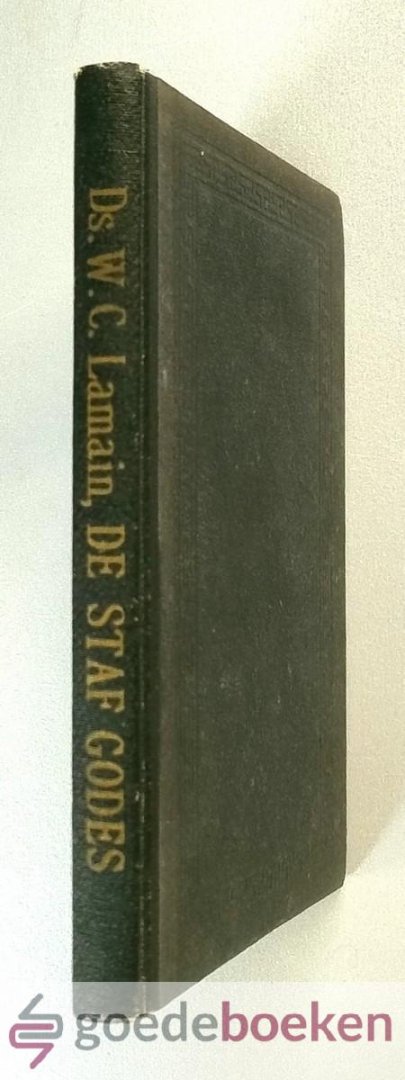 Lamain, Ds. W.C. - De staf Godes --- Zestal predikatiën