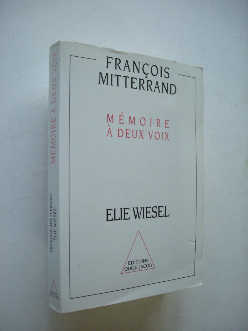 Mitterrand, Francois / Wiesel, Elie - Memoire à deux voix