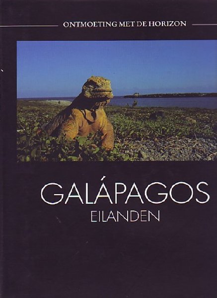  - ontmoetingen met de horizon,galapagos eilanden