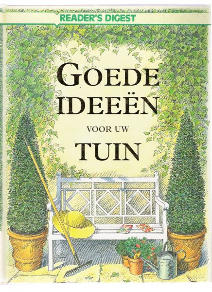 taylor, judith ( hoofdredactie ) - goede ideeen voor uw tuin