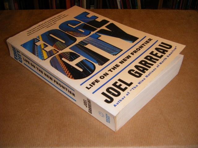 Garreau, Joel - Edge city. Life on the new frontier