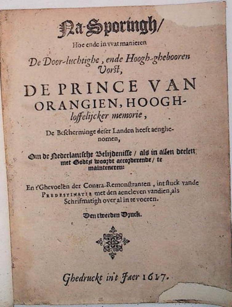  - Na-sporing, hoe, ende in vvat manieren ... de prince van Orangien, hooghloffelijcker memorie