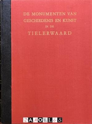 G. De Hoog, J.D. Meysing, H. Van der Wal, J.P.A. Antonietti - De monumenten van geschiedenis en kunst in de Tielerwaard