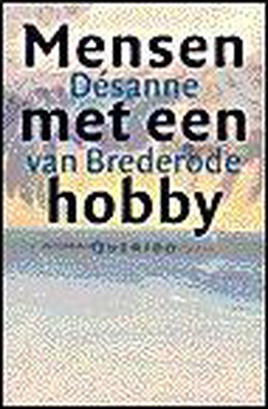 Brederode, Désanne van - Mensen Met Een Hobby