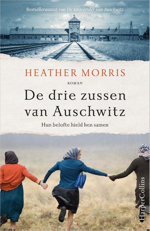 Heather Morris - De drie zussen van Auschwitz
