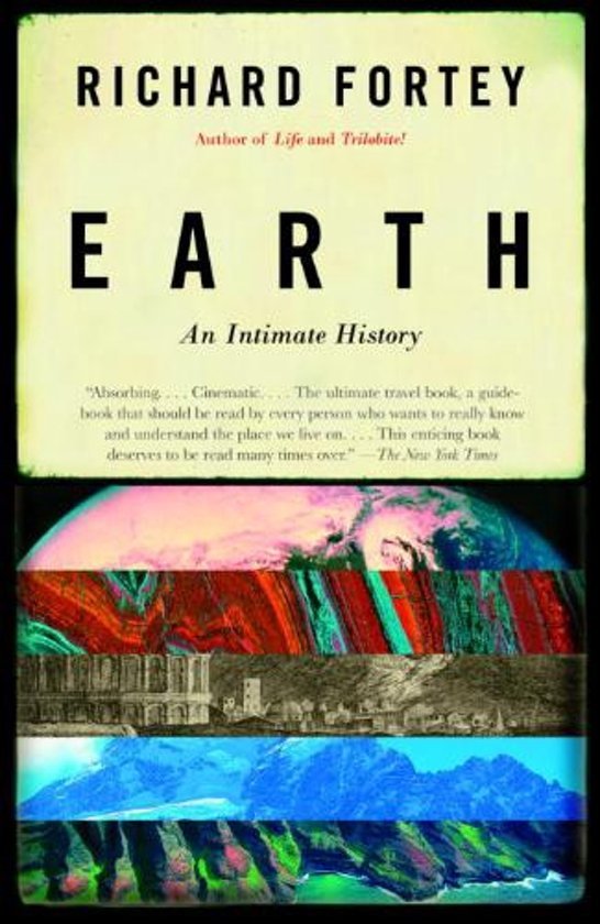 Fortey, Richard - Earth / An Intimate History