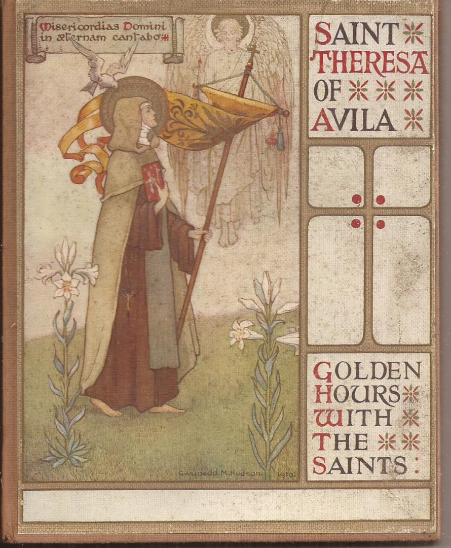 Byron, May - SAINT THERESA OF AVILA. Golden Hours with the Saints