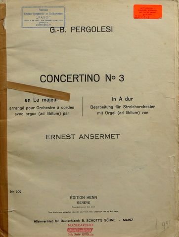 Pergolesi, G.B. und Ernest Ansermet: - Concertino No 3 en la majeur arrangé pour orchestre à cordes avec orgue (ad libitum) par Ernest Ansermet