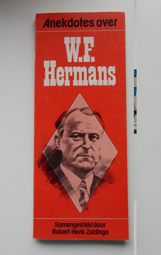 Henk, Robert-Henk - Anekdotes over W.F. Hermans