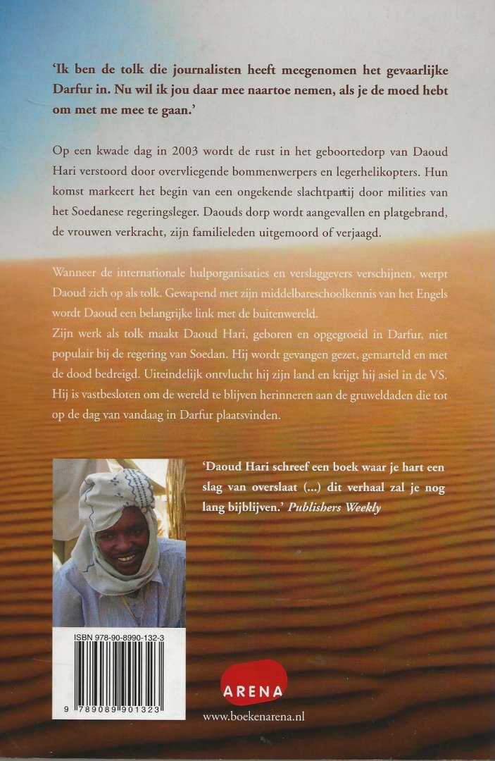 Hari Daoud  Vertaald door Mireille Vroeger - De tolk van Darfur  - het persoonlijk verslag van de tolk die buitenlandse journalisten met gevaar voor eigen leven door Darfur leidde
