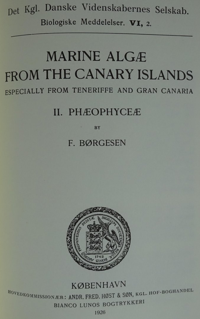 Borgesen, F. - Marine Algae of the Canary Islands. REPRINT [ isbn 906105012X ]