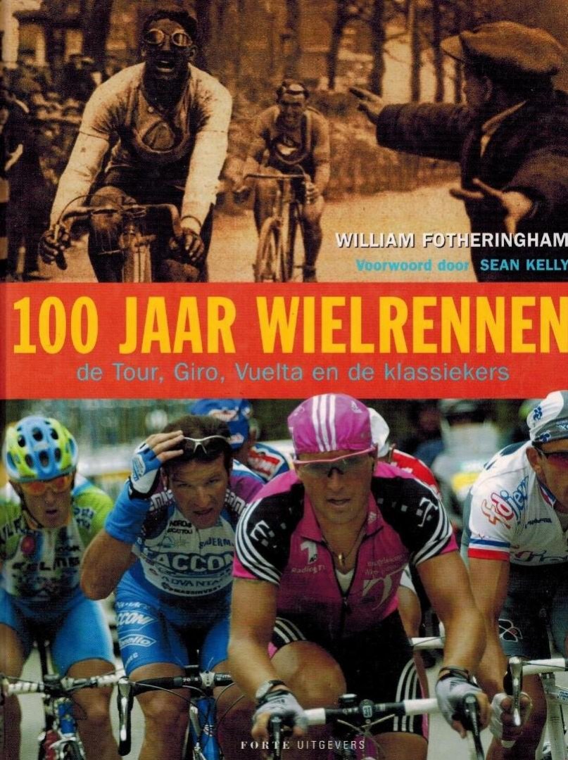 FOTHERINGHAM, William - 100 jaar Wielrennen