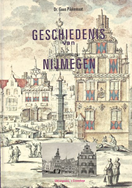 Pikkemaat, Guus - Geschiedenis van Noviomagus Nijmegen