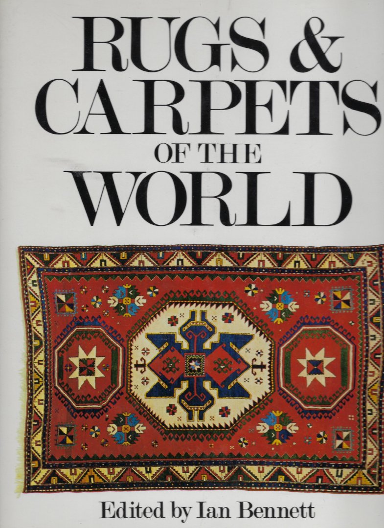 BENNET, Ian - Rugs & carpets of the world
