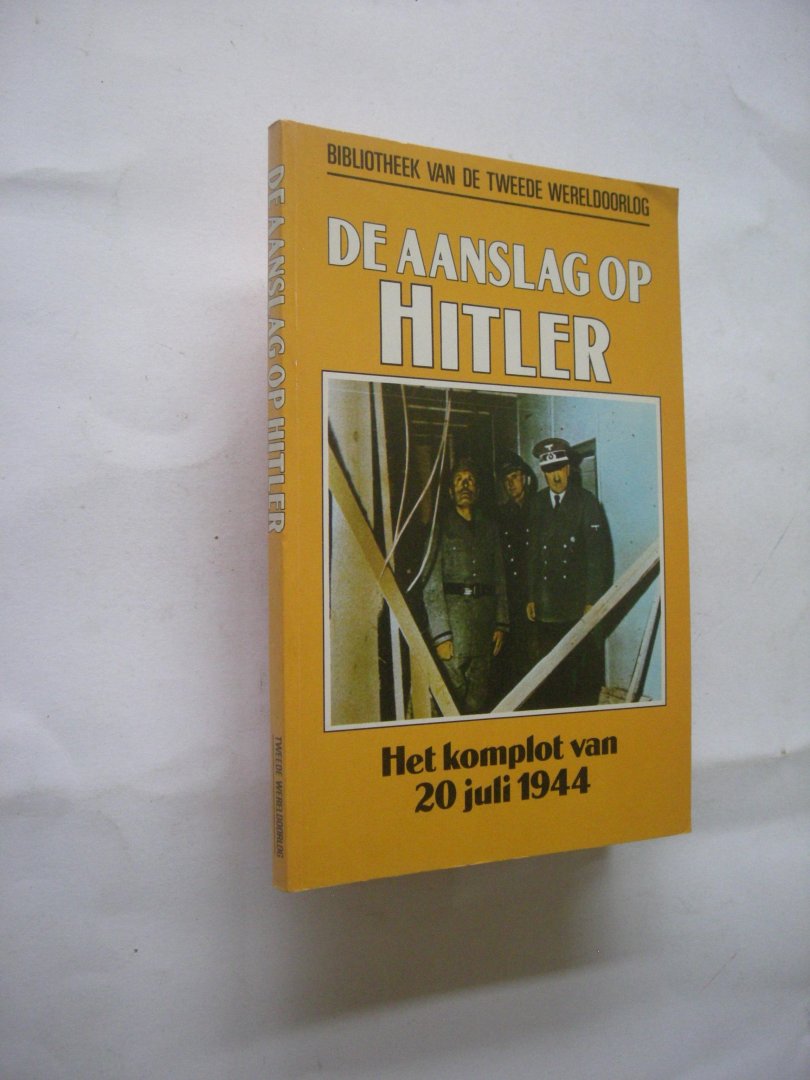 Manvell, Roger - De aanslag op Hitler. Het Komplot 20 juli 1944