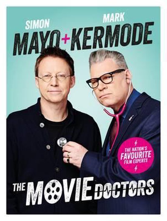 Simon Mayo, Mark Kermode - Movie Doctors