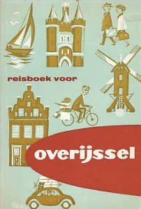 Provinciale VVV in Overijssel - Reisboek voor Overijssel. Bespreking van de plaatsen, adressen en bezienswaardigheden etc.. Met uitklapkaart
