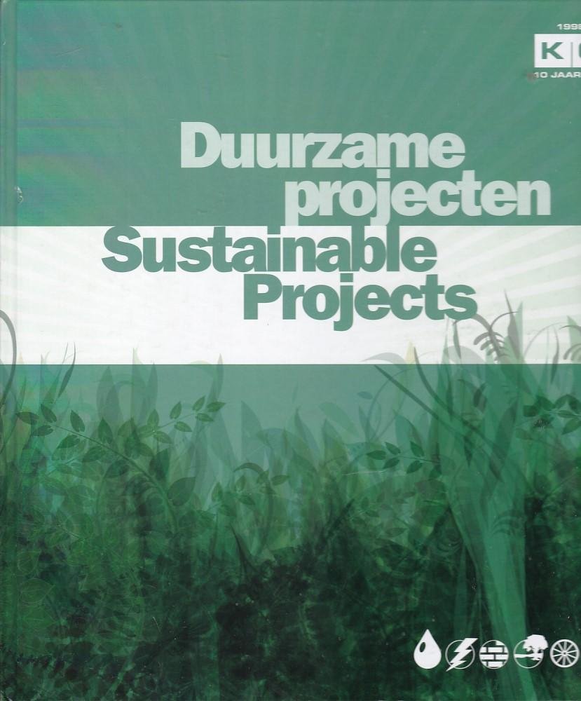 KOW - Duurzame projecteb / Sustainable Projects - KOW - 10 jaar duurzaam 1998 - 2008