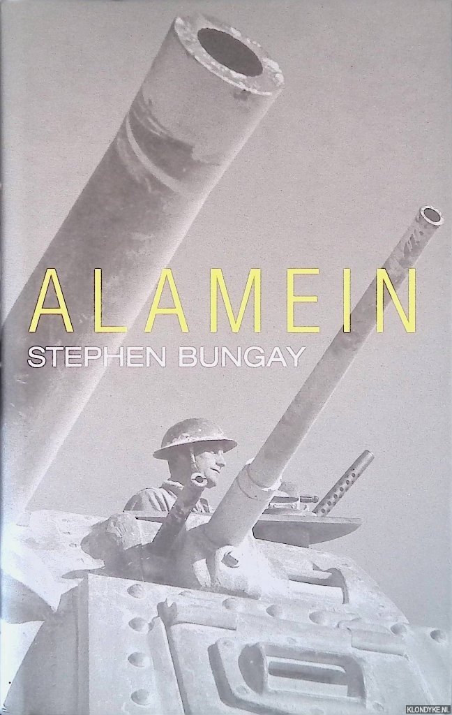 Bungay, Stephen - Alamein