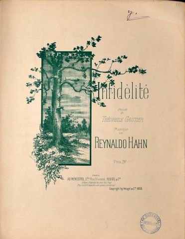Hahn, Reynaldo: - Infidélité. Pour chant et piano. Poésie de Théophile Gautier
