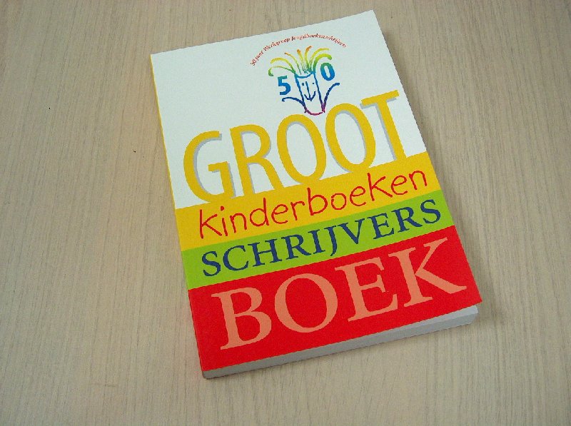 Steen, Francisca van der - Groot kinderboeken schrijvers boek - 50 Jaar Werkgroep Jeugdboekenschrijvers