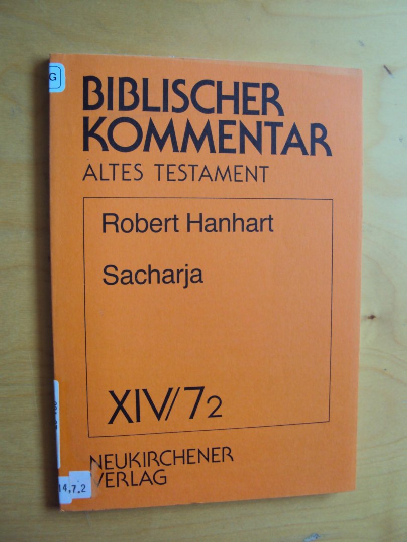 Hanhart, Robert - Sacharja 1-3 (Biblischer Kommentar Altes Testament, Band XIV/7)