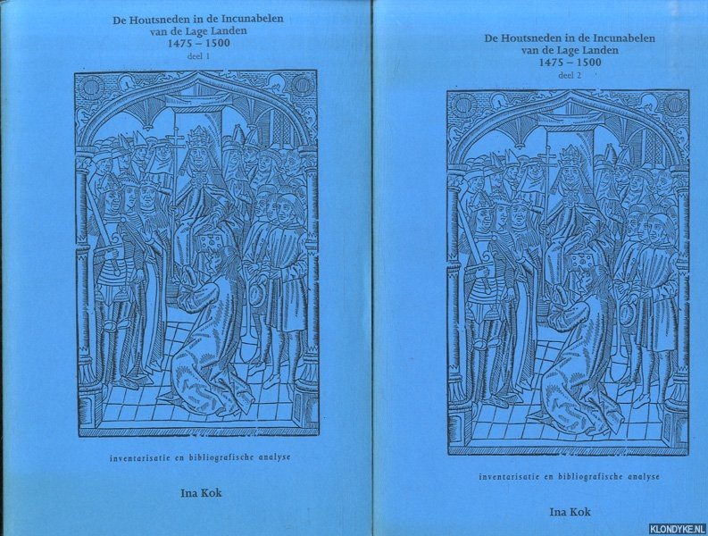 Kok, Ina - De houtsneden in de incunabelen van de Lage Landen 1475-1500. Inventarisatie en bibliografische analyse (2 delen)