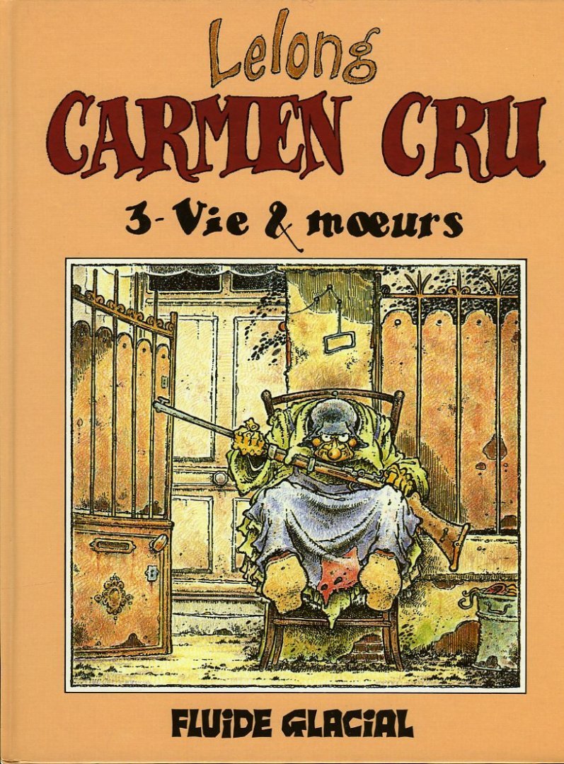 LELONG, Jean Marc - Carmen Cru (volume 2-6)