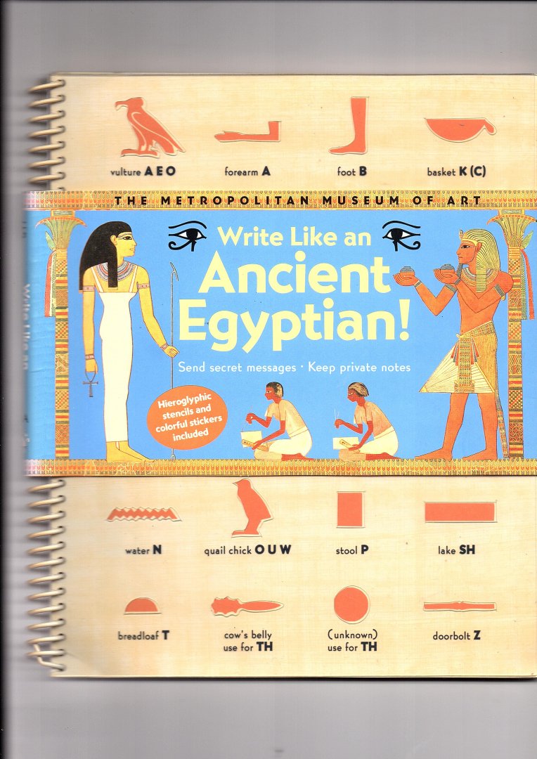  - Write Like an Ancient Egyptian!