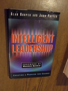 Hooper, Alan; Potter, John - Intelligent leadership. Creating the habit of excellence