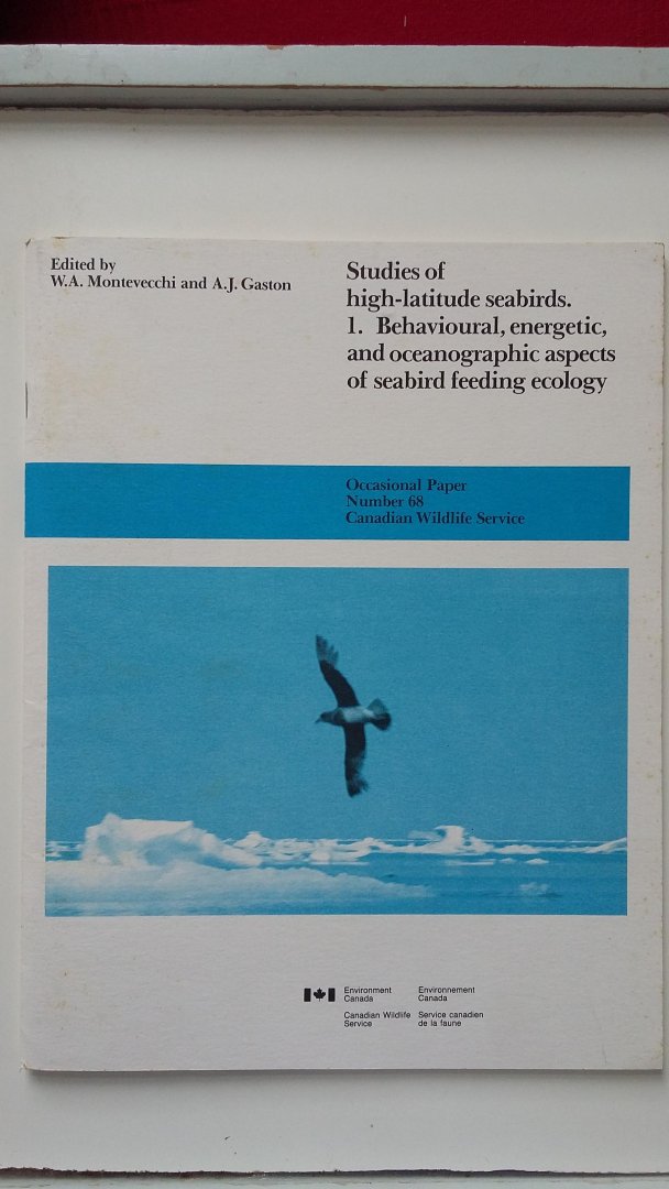 Montevecchi, W.A., A.J.Gaston - Studies of high-latitude seabirds - 1. Behavioural, energetic, and oceanographic aspects of seabird feeding ecology