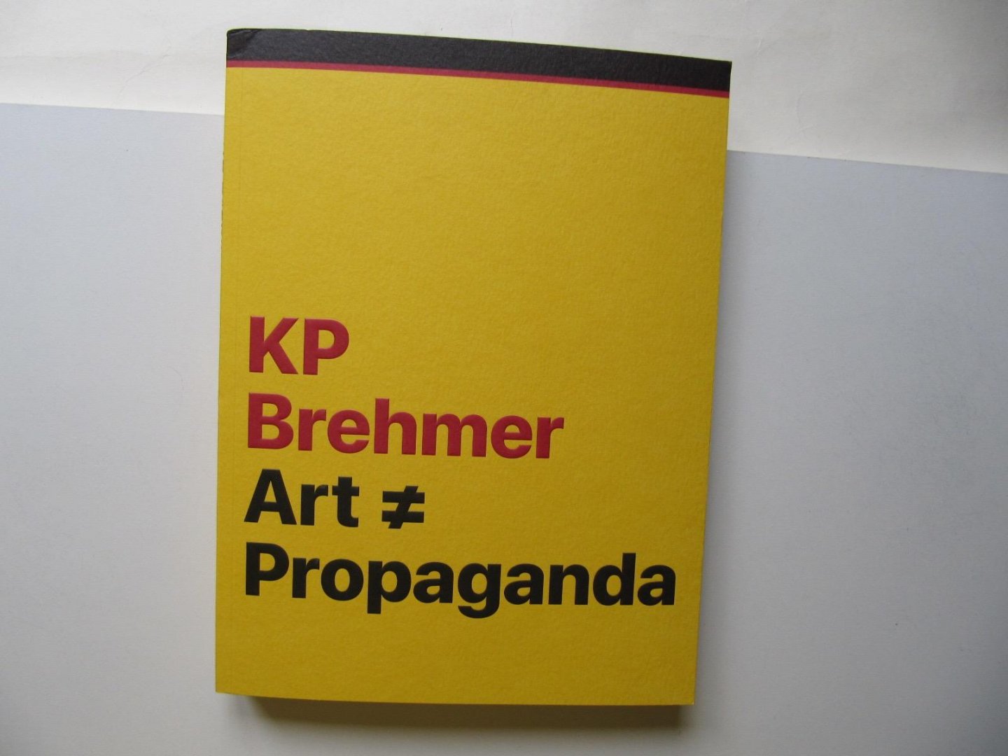 Diverse auteurs - KP Brehmer Art # Propaganda
