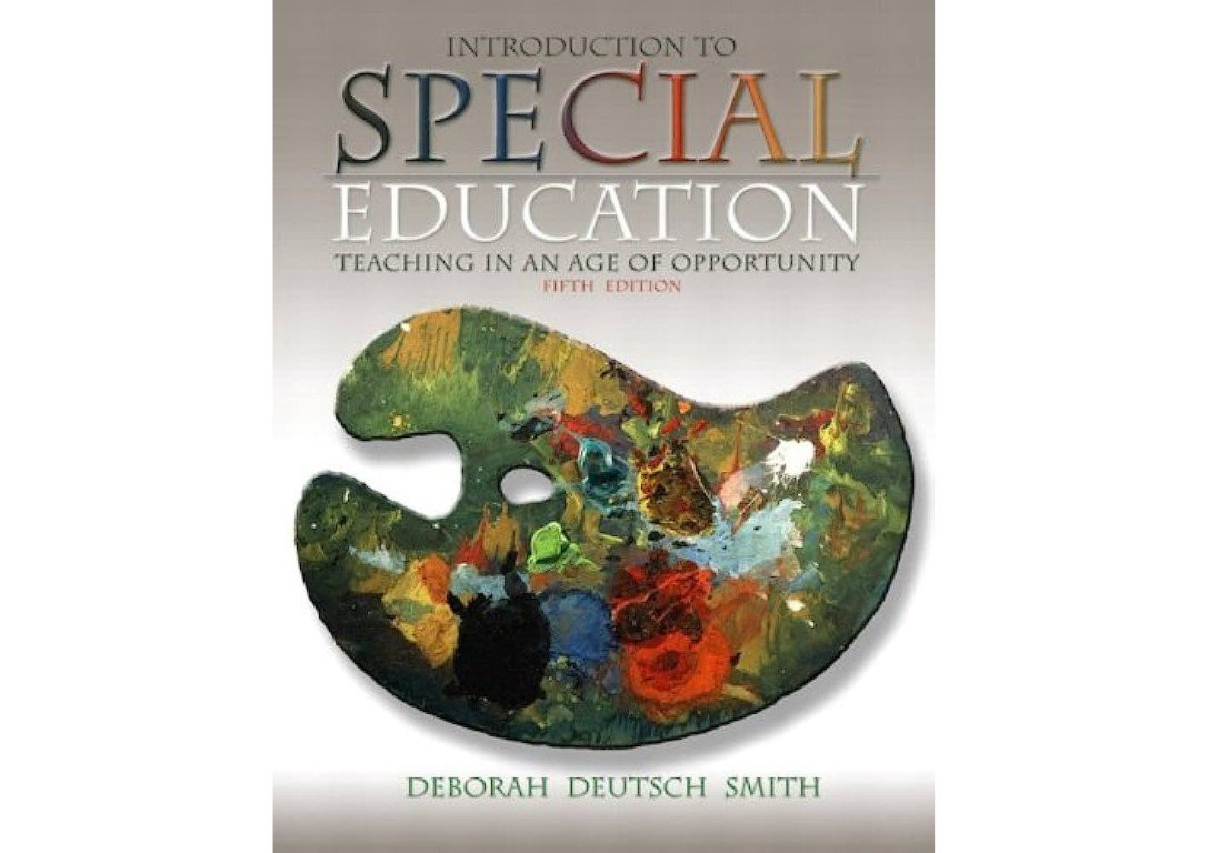 Deutsch Smith,Deborah - Introduction to Special Education: Teaching in an Age of Opportunity, MyLab School Edition (5th Edition) 5th Edition
