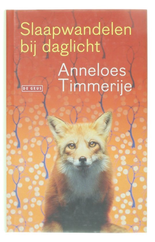 Timmerije, Anneloes - Slaapwandelen bij daglicht
