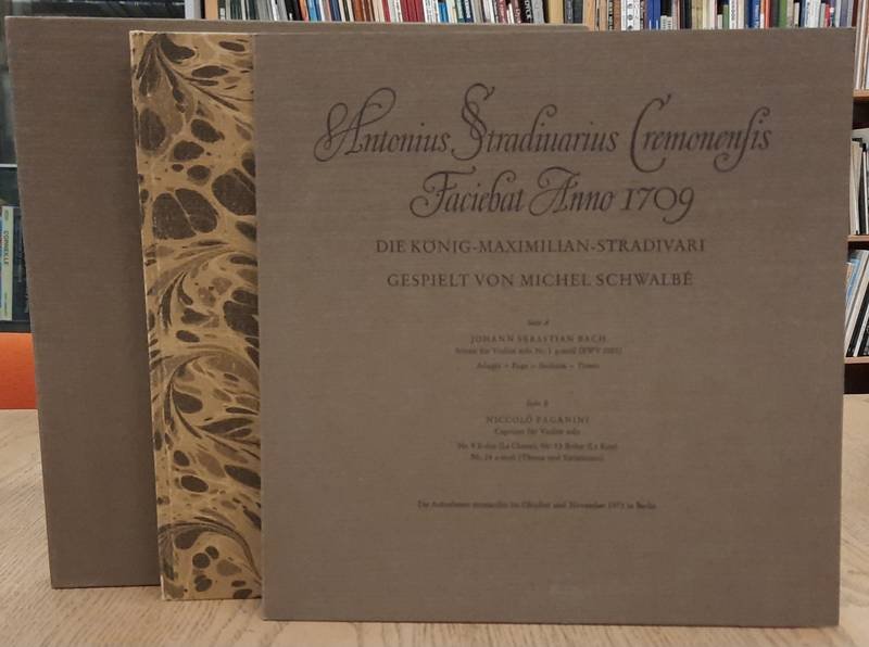 STRADIVARIUS. - Die Konig-Maximilian-Stradivari. Die ungewohnliche Geschichte einer Geige, dargestellt in Briefen und Dokumenten. Beigegeben ist eine Schallplatte mit Werken von Johann Sebastian Bach und Niccolo Paganini, gespielt von Michel Schwalbe auf der ...