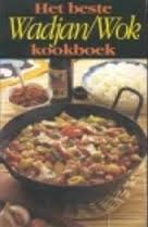 Dijkstra, Fokkelien - Het beste wadjan/wok kookboek