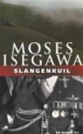 Isegawa, Moses - Slangenkuil