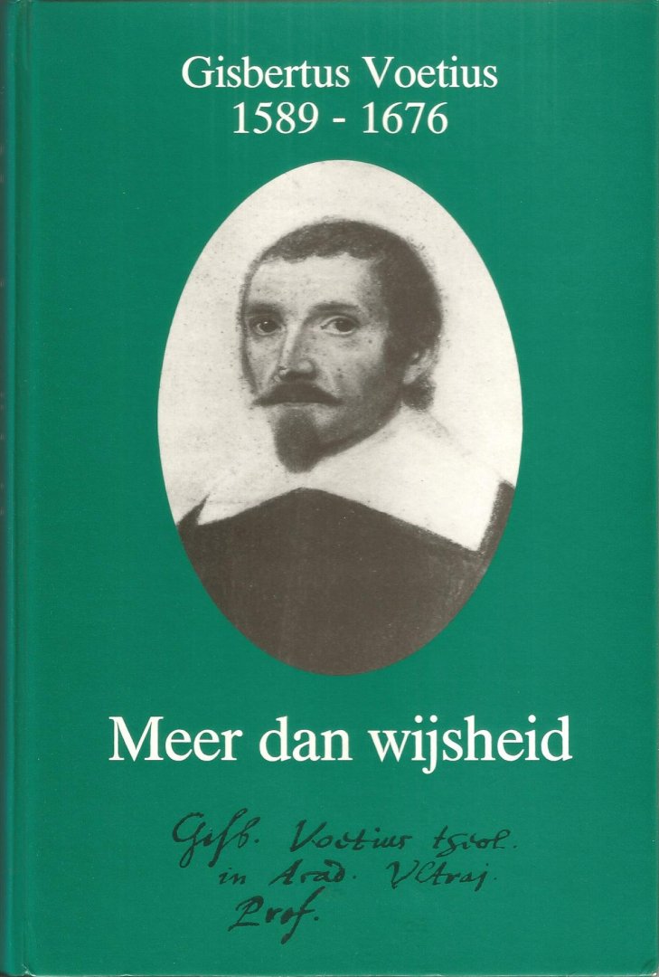 Roodbeen J (redacteur) - MEER  DAN  WIJSHEID (Gisbertus Voetius 1589-1676)
