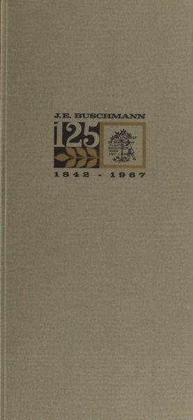 Voet, L. - De drukkerij en uitgeverij J.-E. Buschmann te Antwerpen 1842 - 1967.