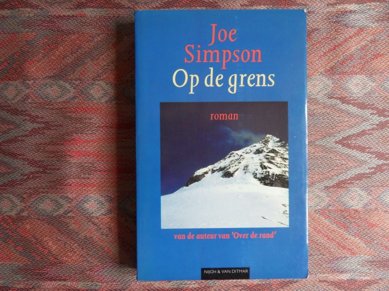 Simpson, Joe. [ GESIGNEERD door de auteur ]. - Op de grens.