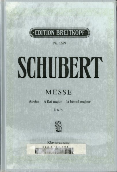 Schubert, Franz - MESSE AS-DUR für Soli, Chor, Orchester und Orgel D 678