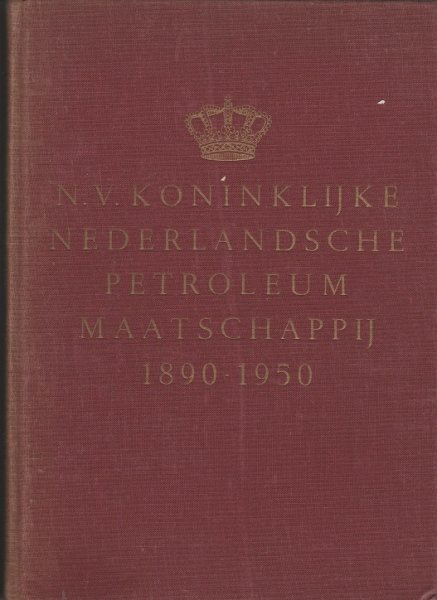  - N.V.Koninklijke Nederlandsche Petroleum Maatschappij 1890-1950