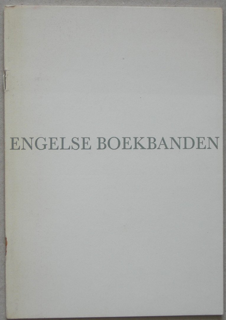 Reedijk, C. (voorw.) - Engelse boekbanden. Tentoonstelling van The Guild of Contmorary Bookbinders te Londen en de Koninklijke Bibliotheek te 's-Gravenhage.