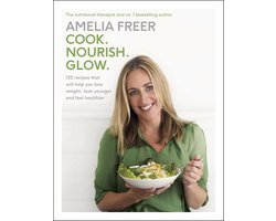 Amelia Freer - Cook Nourish Glow