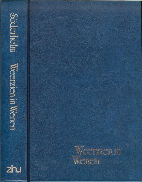 Söderholm, Margit .. Vertaald door Mevr : J.E. Gorter-Keyser - Omslagontwerp P.A.H. van der Harst - Weerzien in Wenen