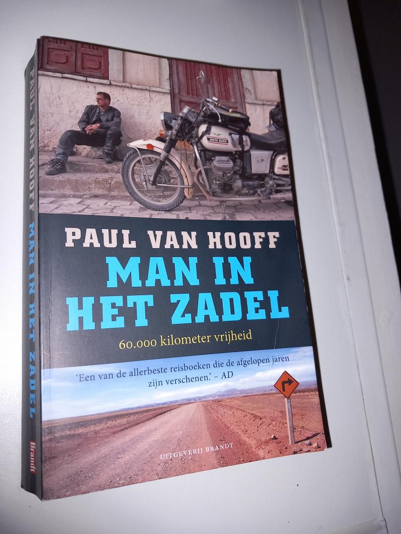 Hooff, Paul van - Man in het zadel (midprice-editie) / 60.000 kilometer vrijheid
