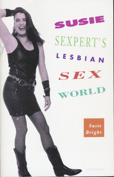 Bright, Susie - SUSIE SEXPERT'S LESBIAN SEX WORLD