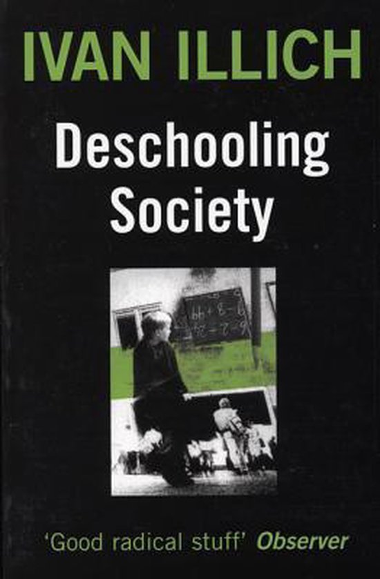 Ivan Illich - Deschooling Society